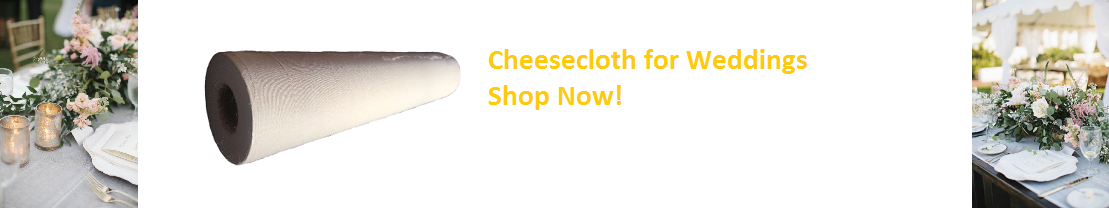 Cheesecloth for Wedding